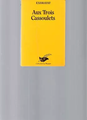 Couverture du produit · Aux trois cassoulets