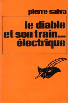 Couverture du produit · Le Diable et son train électrique