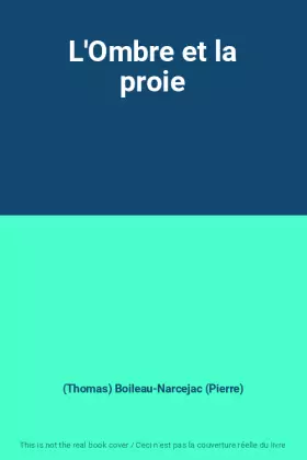Couverture du produit · L'Ombre et la proie