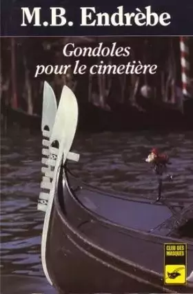 Couverture du produit · Gondoles pour le cimetiere