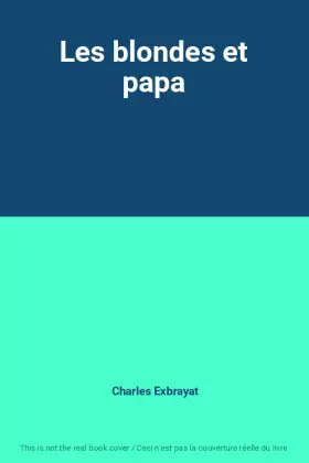 Couverture du produit · Les blondes et papa
