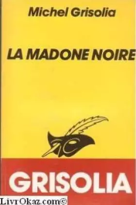 Couverture du produit · La madone noire