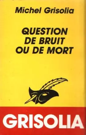 Couverture du produit · Question de bruit ou de mort