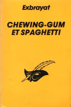 Couverture du produit · Chewing-gum et spaghettis