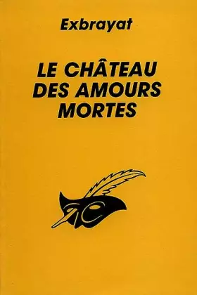 Couverture du produit · Le Château des amours mortes