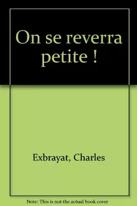 Couverture du produit · On se reverra petite