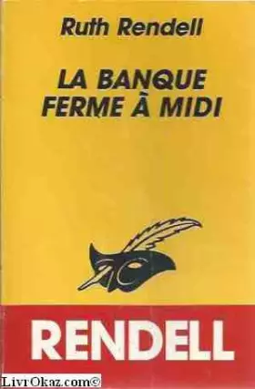Couverture du produit · La Banque ferme à midi