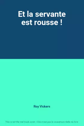 Couverture du produit · Et la servante est rousse !
