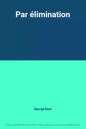 Couverture du produit · Par élimination