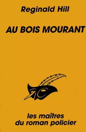 Couverture du produit · Au bois mourant