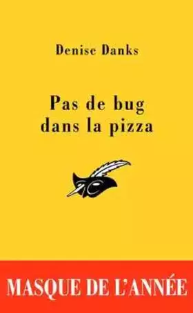Couverture du produit · Pas de bug dans la pizza - Masque de l'année 2003