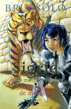 Couverture du produit · Sigrid, numéro 4 : Les Mangeurs de muraille