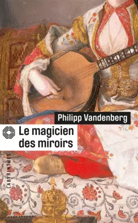 Couverture du produit · Le magicien des miroirs