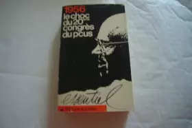 Couverture du produit · 1956 le choc du 20eme congrés du pcus