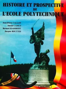Couverture du produit · Histoire et prospective de l'École Polytechnique