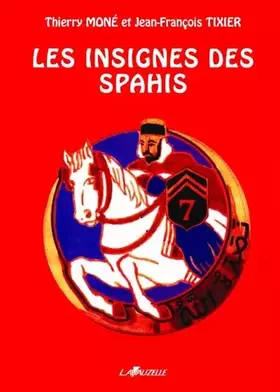 Couverture du produit · Les insignes des spahis