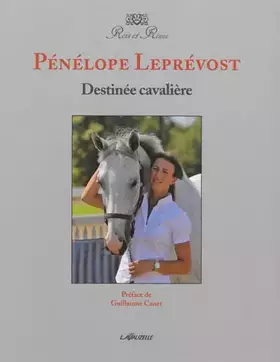 Couverture du produit · Pénélope LEPREVOST - Destinée cavalière