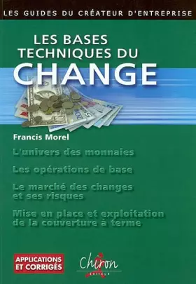 Couverture du produit · Les bases techniques du change : Applications et corrigés