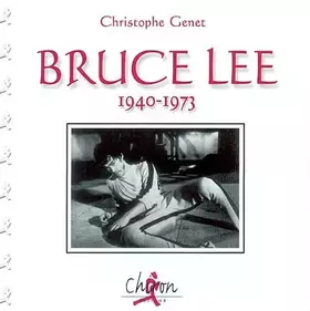 Couverture du produit · Bruce Lee, 1940-1973