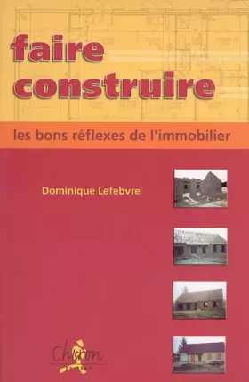 Couverture du produit · Faire construire : les bons réflexes de l'immobilier
