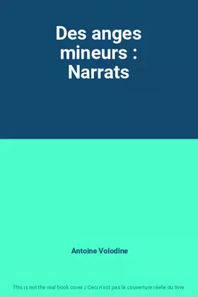 Couverture du produit · Des anges mineurs : Narrats