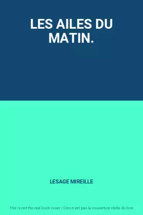 Couverture du produit · LES AILES DU MATIN.