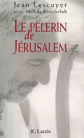 Couverture du produit · Le pèlerin de Jérusalem