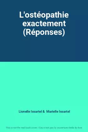 Couverture du produit · L'ostéopathie exactement (Réponses)