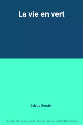 Couverture du produit · La vie en vert