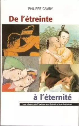 Couverture du produit · De l'Etreinte à l'Eternité