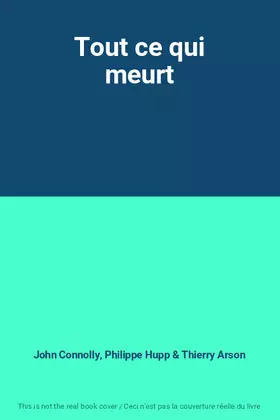 Couverture du produit · Tout ce qui meurt