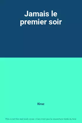 Couverture du produit · Jamais le premier soir