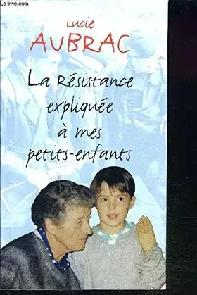 Couverture du produit · La Résistance expliquée à mes petits-enfants