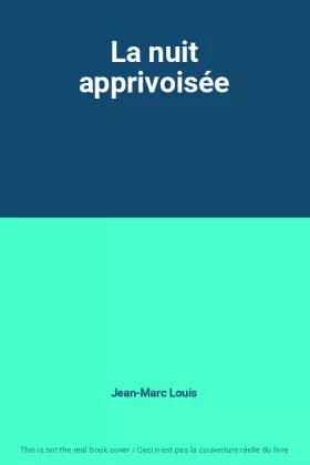 Couverture du produit · La nuit apprivoisée