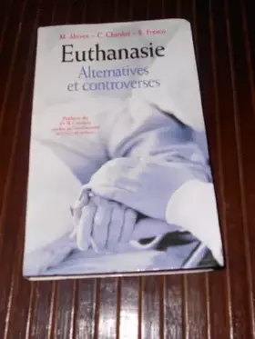 Couverture du produit · Euthanasie, alternatives et controverses