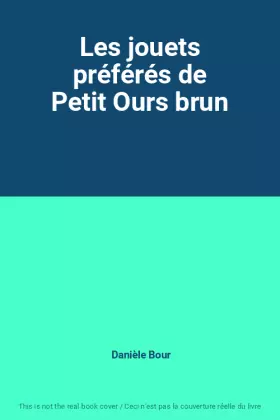 Couverture du produit · Les jouets préférés de Petit Ours brun