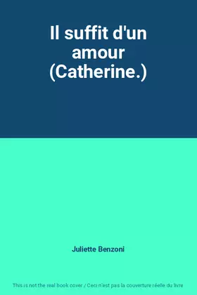 Couverture du produit · Il suffit d'un amour (Catherine.)
