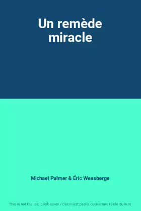 Couverture du produit · Un remède miracle