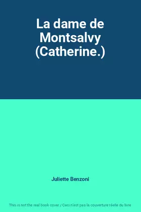 Couverture du produit · La dame de Montsalvy (Catherine.)