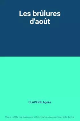 Couverture du produit · Les brûlures d'août