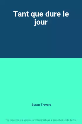 Couverture du produit · Tant que dure le jour