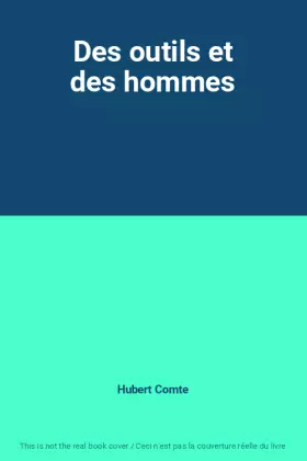 Couverture du produit · Des outils et des hommes