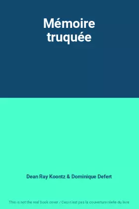 Couverture du produit · Mémoire truquée