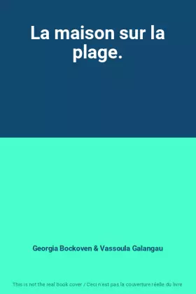 Couverture du produit · La maison sur la plage.