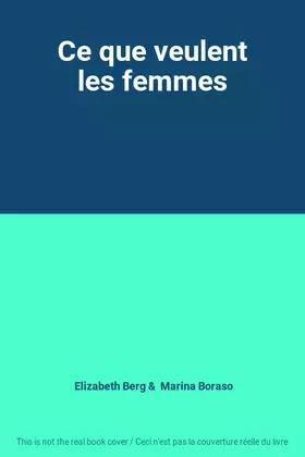 Couverture du produit · Ce que veulent les femmes