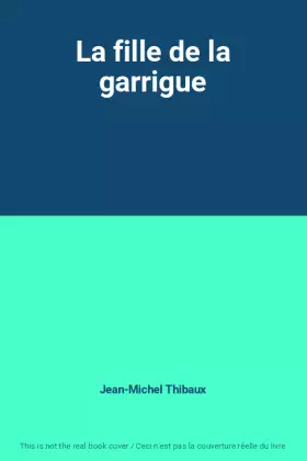 Couverture du produit · La fille de la garrigue