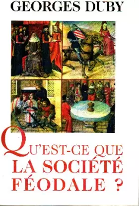Couverture du produit · Qu'est ce que la société féodale ?