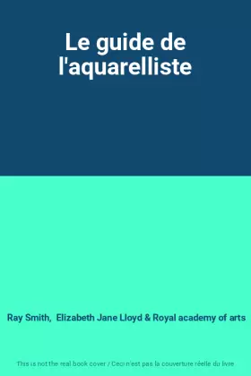 Couverture du produit · Le guide de l'aquarelliste