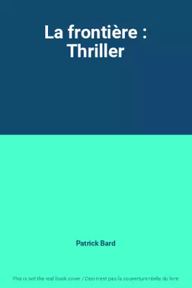 Couverture du produit · La frontière : Thriller