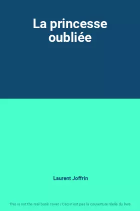 Couverture du produit · La princesse oubliée